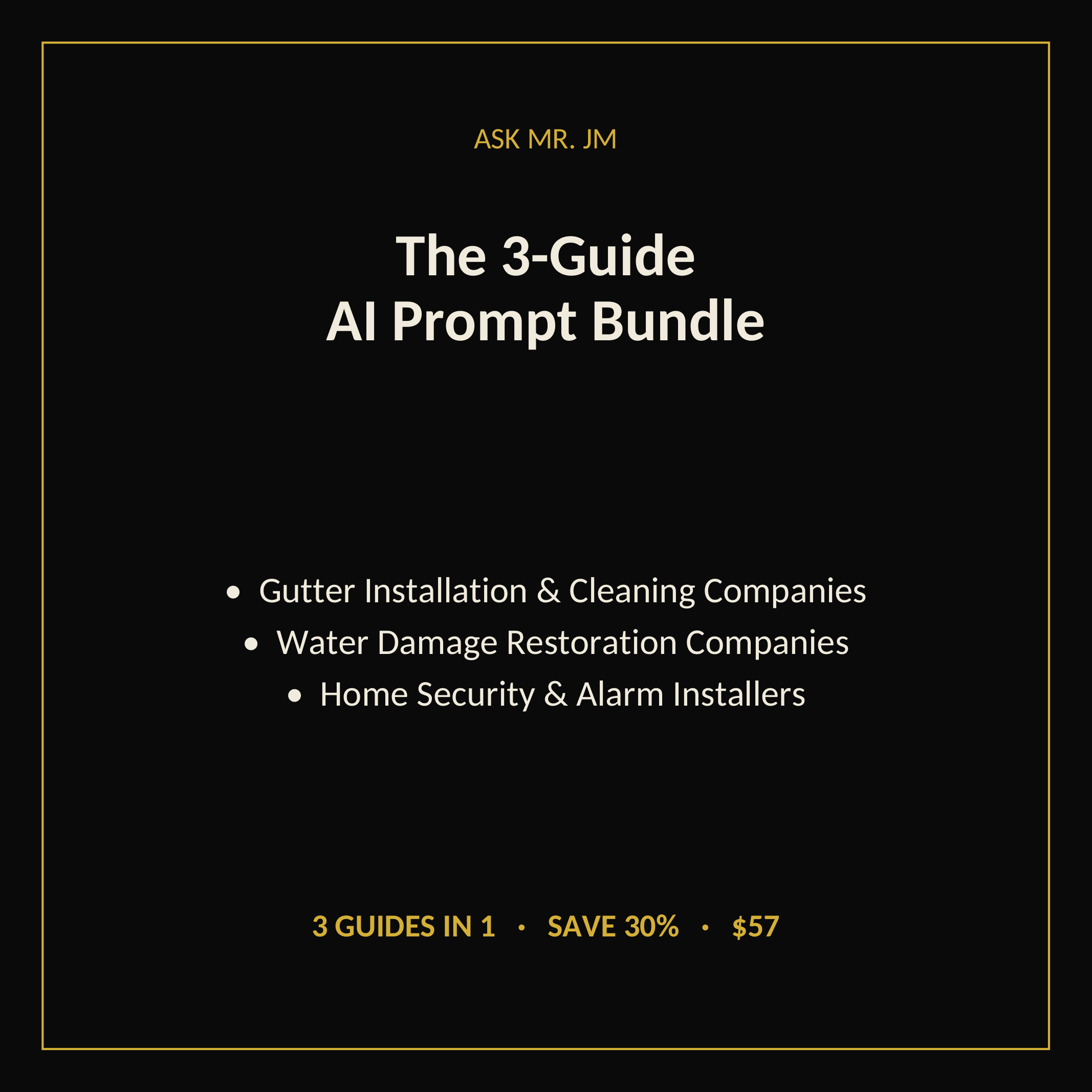 3-in-1 Prompt Bundle: Gutter Installation + 2 more niches (Save 30%)